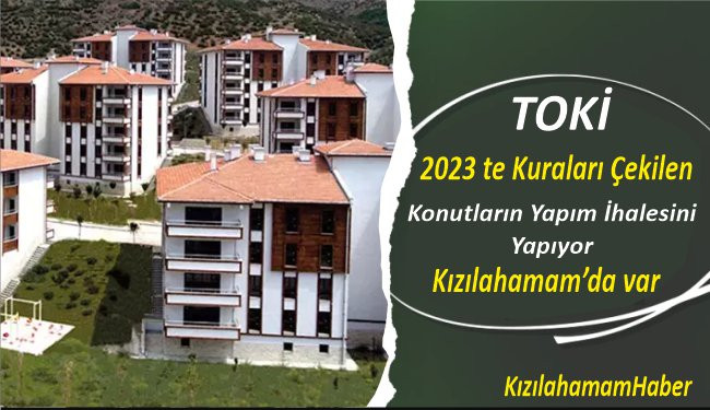 2023 yılında Kuraları Çekilen Konutların İhalesi Yapılıyor