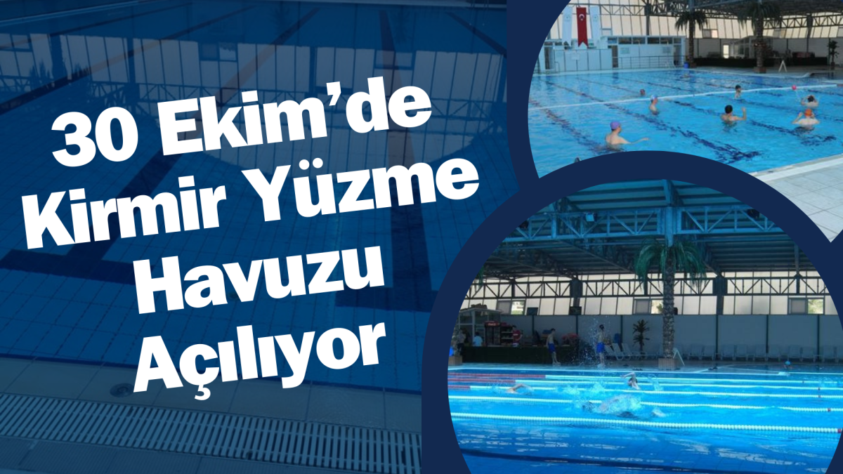 30 Ekim’de Kirmir Yüzme Havuzu Açılıyor 