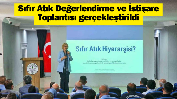 Sıfır Atık Değerlendirme ve İstişare Toplantısı gerçekleştirildi